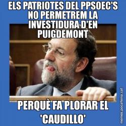 ELS PATRIOTES DEL PPSOEC'S NO PERMETREM LA INVESTIDURA D'EN PUIGDEMONT PERQUÈ FA PLORAR EL 'CAUDILLO'