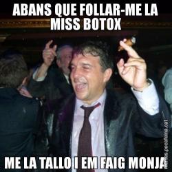 ABANS QUE FOLLAR-ME LA MISS BOTOX ME LA TALLO I EM FAIG MONJA