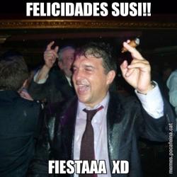 FELICIDADES SUSI!! FIESTAAA  XD