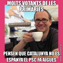 MOLTS VOTANTS DE LES PRIMÀRIES PENSEN QUE CATALUNYA NO ÉS ESPANYA EL PSC FA AIGUES