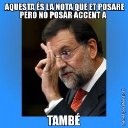 AQUESTA ÉS LA NOTA QUE ET POSARE PERO NO POSAR ACCENT A  TAMBÉ