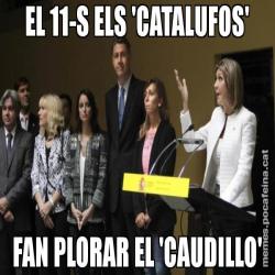 EL 11-S ELS 'CATALUFOS' FAN PLORAR EL 'CAUDILLO'