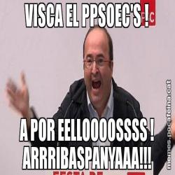 VISCA EL PPSOEC'S ! A POR EELLOOOOSSSS ! ARRRIBASPANYAAA!!!