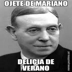 OJETE DE MARIANO DELICIA DE VERANO