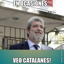 EN OCASIONES... VEO CATALANES!