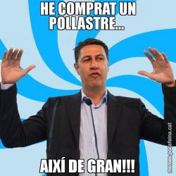 HE COMPRAT UN POLLASTRE...  AIXÍ DE GRAN!!!