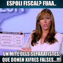 ESPOLI FISCAL? FUAA.. UN MITE DELS SEPARATISTES, QUE DONEN XIFRES FALSES...!!!