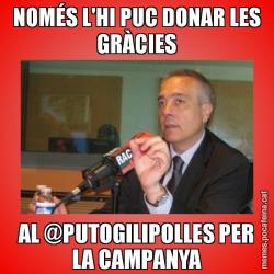 NOMÉS L'HI PUC DONAR LES GRÀCIES AL @PUTOGILIPOLLES PER LA CAMPANYA