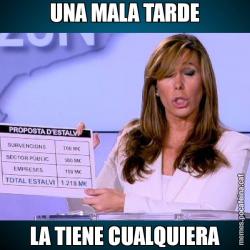 UNA MALA TARDE LA TIENE CUALQUIERA