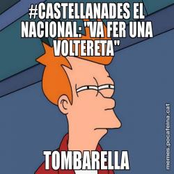 #CASTELLANADES EL NACIONAL: "VA FER UNA VOLTERETA" TOMBARELLA