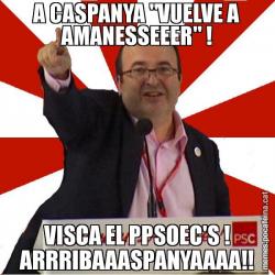 A CASPANYA "VUELVE A AMANESSEEER" ! VISCA EL PPSOEC'S ! ARRRIBAAASPANYAAAA!!