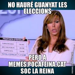 NO HAURÉ GUANYAT LES ELECCIONS PERO A MEMES.POCAFEINA.CAT SOC LA REINA