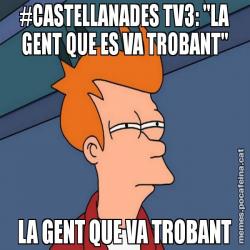 #CASTELLANADES TV3: "LA GENT QUE ES VA TROBANT" LA GENT QUE VA TROBANT