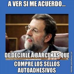 A VER SI ME ACUERDO... DE DECIRLE A BÁRCENAS QUE COMPRE LOS SELLOS AUTOADHESIVOS