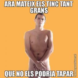 ARA MATEIX ELS TINC TANT GRANS QUE NO ELS PODRIA TAPAR