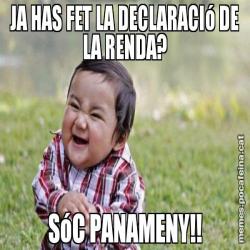 JA HAS FET LA DECLARACIó DE LA RENDA? SóC PANAMENY!!