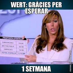 WERT: GRÀCIES PER ESPERAR 1 SETMANA
