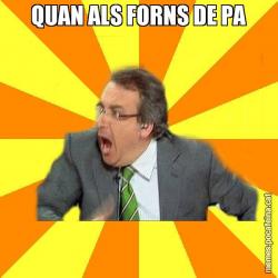 QUAN ALS FORNS DE PA