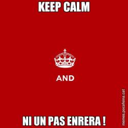 KEEP CALM NI UN PAS ENRERA !