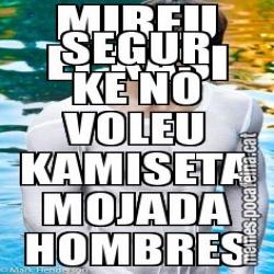 MIREU EL KASI SEGUR KE NO VOLEU KAMISETA MOJADA HOMBRES