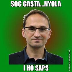 SOC CASTA...NYOLA I HO SAPS