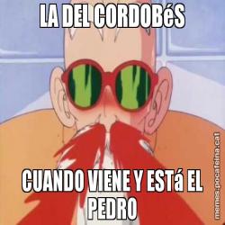 LA DEL CORDOBéS CUANDO VIENE Y ESTá EL PEDRO