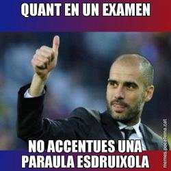 QUANT EN UN EXAMEN NO ACCENTUES UNA PARAULA ESDRUIXOLA