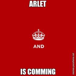 ARLET IS COMMING