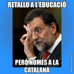 RETALLO A L'EDUCACIÓ PERÒ NOMÉS A LA CATALANA