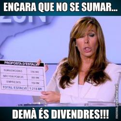 ENCARA QUE NO SE SUMAR... DEMÀ ÉS DIVENDRES!!!