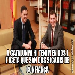 A CATALUNYA HI TENIM EN ROS I L'ICETA QUE SóN DOS SICARIS DE CONFIANçA