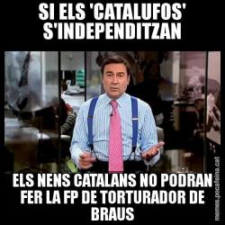 SI ELS 'CATALUFOS' S'INDEPENDITZAN ELS NENS CATALANS NO PODRAN FER LA FP DE TORTURADOR DE BRAUS