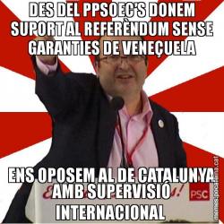 DES DEL PPSOEC’S DONEM SUPORT AL REFERÈNDUM SENSE GARANTIES DE VENEÇUELA ENS OPOSEM AL DE CATALUNYA AMB SUPERVISIÓ INTERNACIONAL