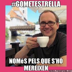 #GOMETESTRELLA NOMéS PELS QUE S'HO MEREIXEN