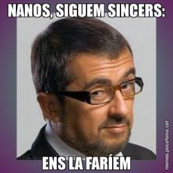 NANOS, SIGUEM SINCERS: ENS LA FARÍEM
