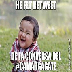 HE FET RETWEET DE LA CONVERSA DEL #CAMARGAGATE