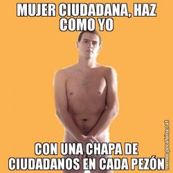 MUJER CIUDADANA, HAZ COMO YO CON UNA CHAPA DE CIUDADANOS EN CADA PEZÓN