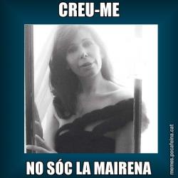 CREU-ME NO SÓC LA MAIRENA