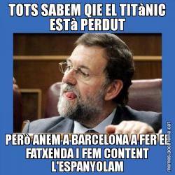 TOTS SABEM QIE EL TITàNIC ESTà PERDUT PERò ANEM A BARCELONA A FER EL FATXENDA I FEM CONTENT L'ESPANYOLAM
