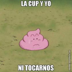 LA CUP Y YO NI TOCARNOS