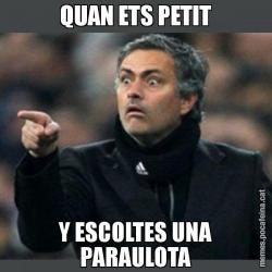 QUAN ETS PETIT Y ESCOLTES UNA PARAULOTA