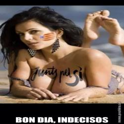 BON DIA, INDECISOS