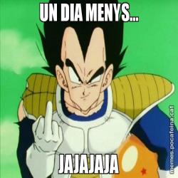 UN DIA MENYS... JAJAJAJA
