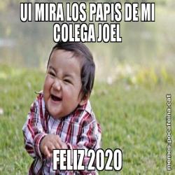 UI MIRA LOS PAPIS DE MI COLEGA JOEL FELIZ 2020