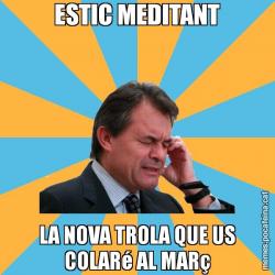 ESTIC MEDITANT LA NOVA TROLA QUE US COLARé AL MARç