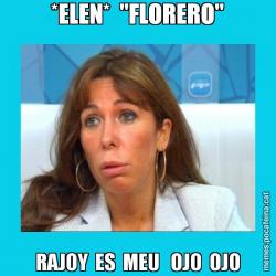 *ELEN*  ''FLORERO'' RAJOY  ES  MEU   OJO  OJO
