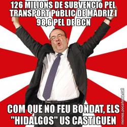 126 MILIONS DE SUBVENCIó PEL TRANSPORT PúBLIC DE MADRIZ I 98,6 PEL DE BCN COM QUE NO FEU BONDAT, ELS "HIDALGOS" US CASTIGUEN