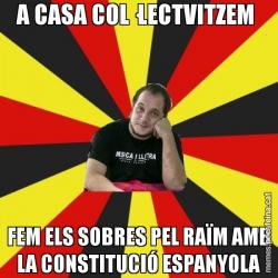 A CASA COL·LECTVITZEM  FEM ELS SOBRES PEL RAÏM AMB LA CONSTITUCIÓ ESPANYOLA
