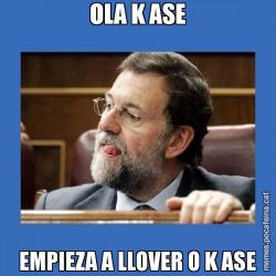 OLA K ASE EMPIEZA A LLOVER O K ASE