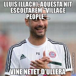 LLUIS (LLACH), AQUESTA NIT ESCOLTAREM "VILLAGE PEOPLE"... VINE NETET D'ULLERA